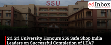 Sri Sri University Honours 256 Safe Shop India Leaders on Successful Completion of LEAP Leadership Programme