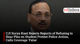 CJI Surya Kant Rejects Reports of Refusing to Hear Plea on Student Protest Police Action, Calls Coverage 'False'