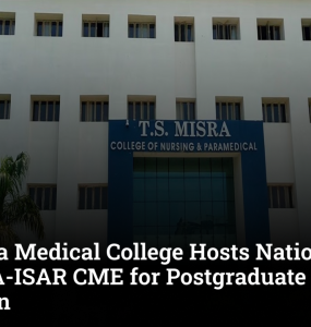 T.S. Misra Medical College Hosts National GENOVIA-ISAR CME for Postgraduate Medical Education