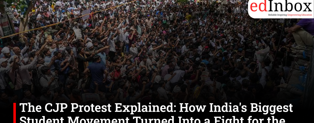 The CJP Protest Explained: How India's Biggest Student Movement Turned Into a Fight for the Future of Education