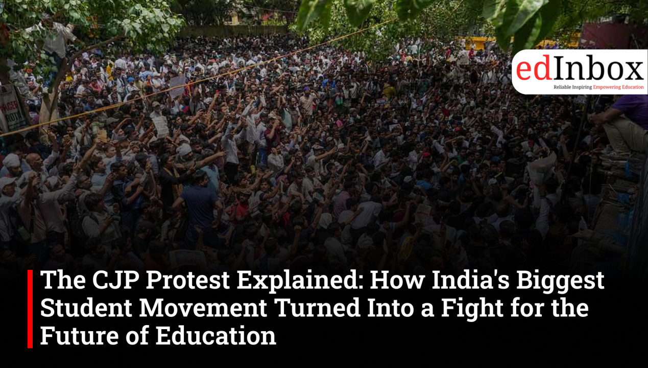 The CJP Protest Explained: How India's Biggest Student Movement Turned Into a Fight for the Future of Education
