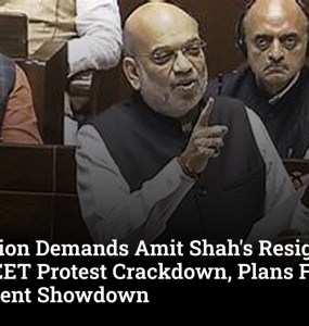 Opposition Demands Amit Shah's Resignation Over NEET Protest Crackdown, Plans Fresh Parliament Showdown