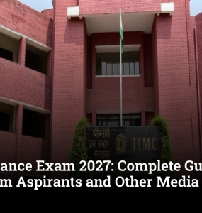IIMC Entrance Exam 2027: Complete Guide for Journalism Aspirants and Other Media Entrance Options