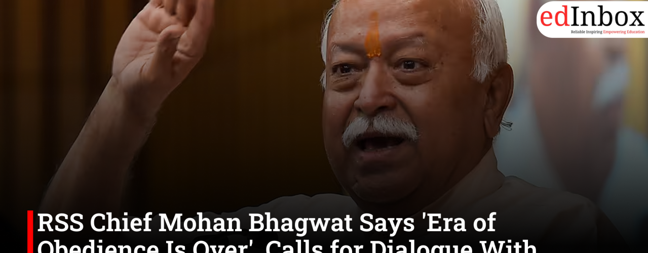 RSS Chief Mohan Bhagwat Says 'Era of Obedience Is Over', Calls for Dialogue With Youth 