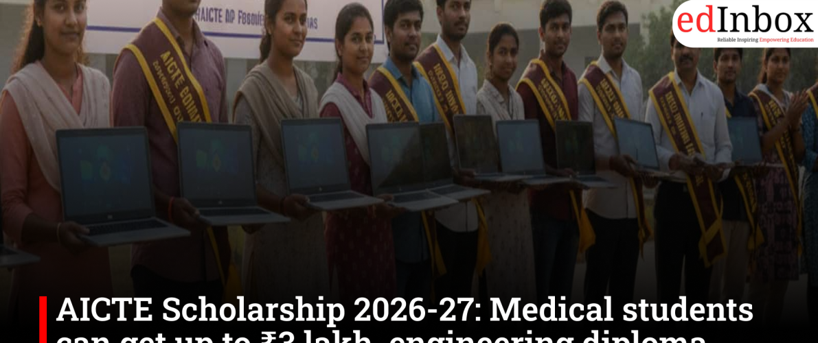 AICTE Scholarship 2026-27: Medical students can get up to ₹3 lakh, engineering diploma holders ₹1.25 lakh under PM-USP scheme