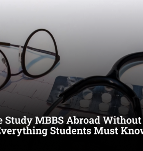 Can One Study MBBS Abroad Without Neet? Here’s Everything Students Must Know