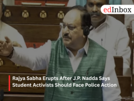 Rajya Sabha Erupts After J.P. Nadda Says Student Activists Should Face Police Action