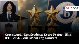 Greenwood High Students Score Perfect 45 in IBDP 2026, Join Global Top Rankers