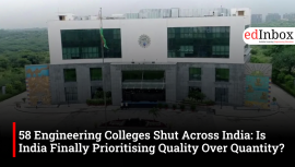 58 Engineering Colleges Shut Across India: Is India Finally Prioritising Quality Over Quantity?