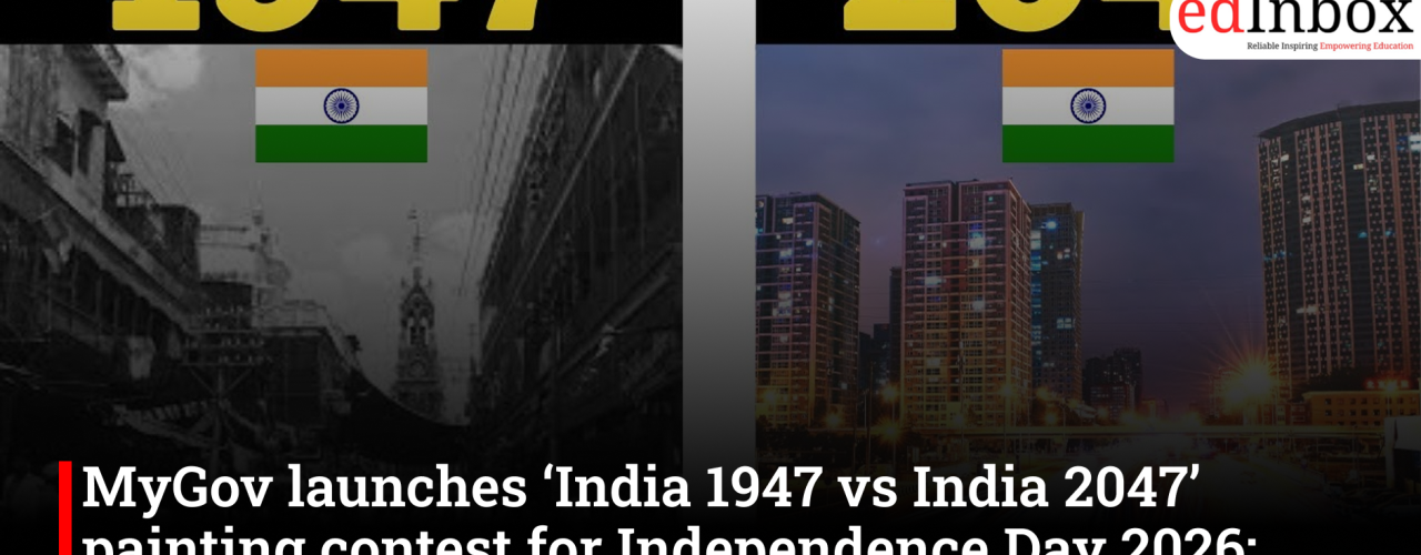 MyGov launches ‘India 1947 vs India 2047’ painting contest for Independence Day 2026; win ₹15,000 and Red Fort invite