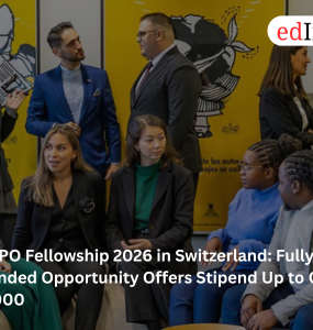 WIPO Fellowship 2026 in Switzerland: Fully funded programme offers stipend up to CHF 8,000