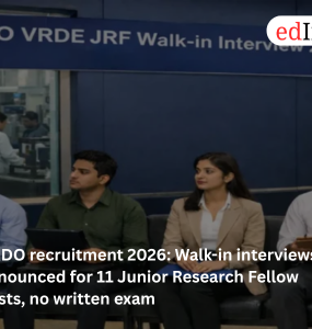 DRDO recruitment 2026: Walk-in interviews announced for 11 Junior Research Fellow posts, no written exam