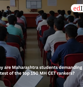 Why are Maharashtra students demanding a re-test of the top 150 MH CET rankers?