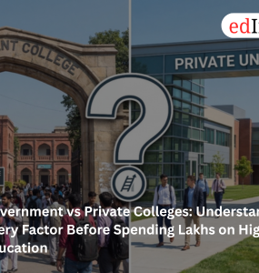Government vs Private Colleges: Compare fees, placements, ROI, infrastructure and career prospects