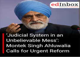 ‘Judicial System in an Unbelievable Mess’: Montek Singh Ahluwalia Calls for Urgent Reform