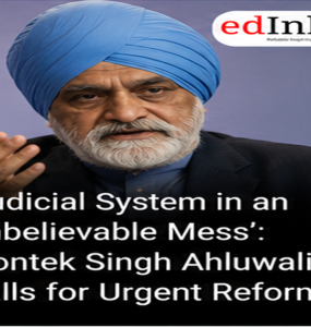 ‘Judicial System in an Unbelievable Mess’: Montek Singh Ahluwalia Calls for Urgent Reform