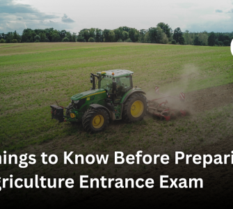 30 Things to Know Before Preparing for an Agriculture Entrance Exam