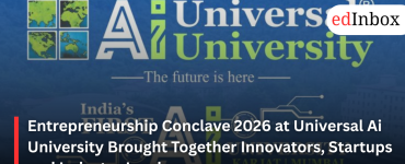 Entrepreneurship Conclave 2026 at Universal Ai University Brought Together Innovators, Startups and Industry Leaders