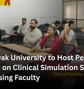 Silver Oak University to Host Pedagogy Session on Clinical Simulation Strategies for Nursing Faculty 