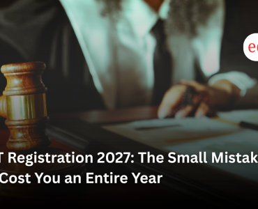 CLAT Registration 2027: The Small Mistake That Can Cost You an Entire Year