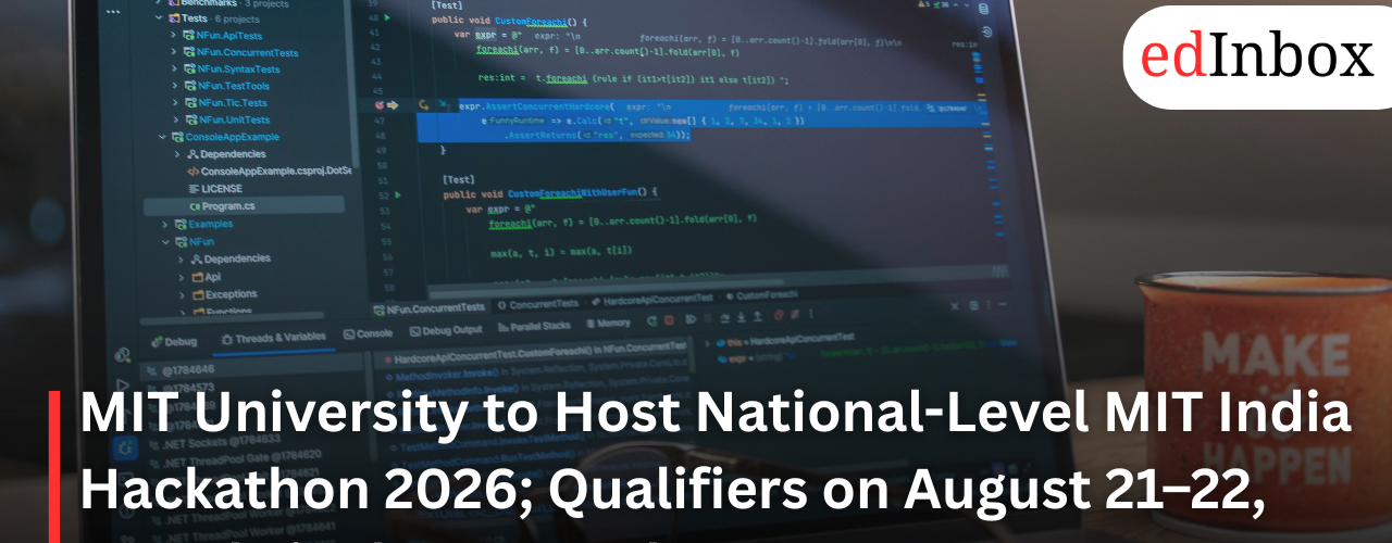 MIT University to Host National-Level MIT India Hackathon 2026; Qualifiers on August 21–22, Grand Finale on October 24 