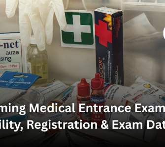 Upcoming Medical Entrance Exams 2027: Eligibility, Registration & Exam Dates