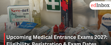 Upcoming Medical Entrance Exams 2027: Eligibility, Registration & Exam Dates