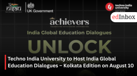 Techno India University to Host India Global Education Dialogues – Kolkata Edition on August 10