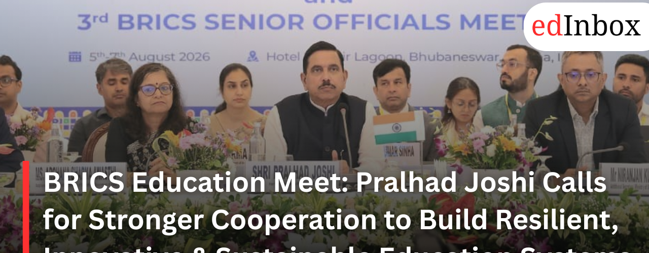 BRICS Education Meet: Pralhad Joshi Calls for Stronger Cooperation to Build Resilient, Innovative & Sustainable Education Systems