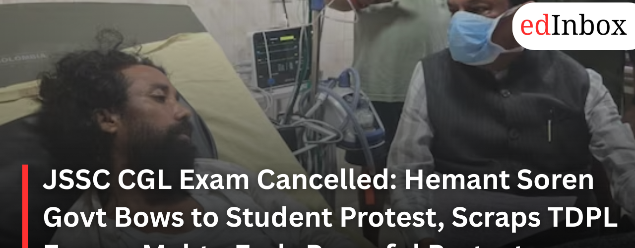 Jharkhand Surrenders to Students: Hemant Soren Cancels JSSC-CGL, TDPL Exams After Protest