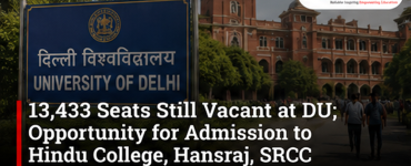 DU Spot Round 2026: 13,433 Seats Vacant in Hindu College, Hansraj, SRCC and Other Colleges