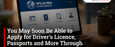 You May Soon Be Able to Apply for Driver’s Licence, Passports and More Through VFS Citizen Services in India