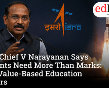 ISRO Chief V Narayanan Says Students Need More Than Marks: Why Value-Based Education Matters