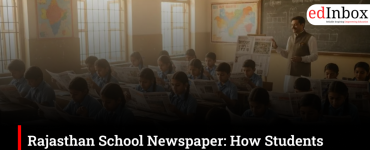 Rajasthan School Newspaper: How Students Are Learning Journalism Beyond Textbooks