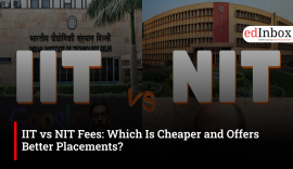 IIT vs NIT Fees: Which Is Cheaper and Offers Better Placements?