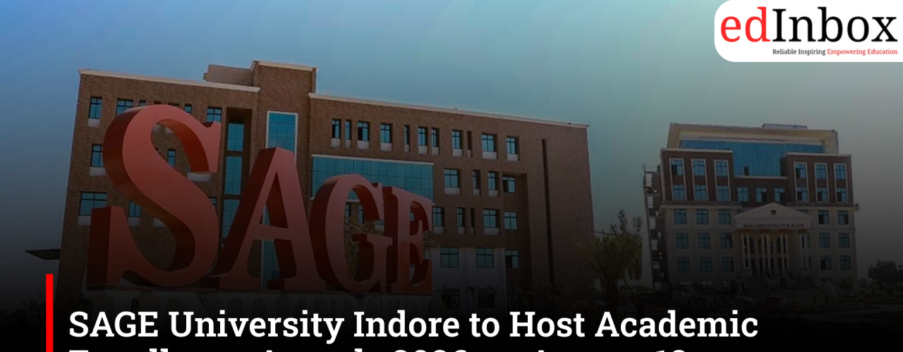 SAGE University Indore to Host Academic Excellence Awards 2026 on August 18