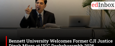 Bennett University Welcomes Former CJI Justice Dipak Misra at UGC Deeksharambh 2026