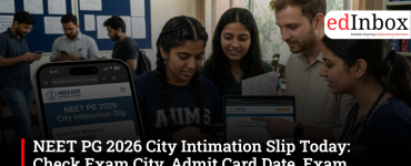 NEET PG 2026 City Intimation Slip Today: Check Exam City, Admit Card Date, Exam Pattern and August 30 Schedule
