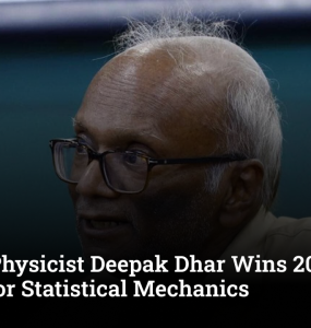 Indian Physicist Deepak Dhar Wins 2026 Dirac Medal for Statistical Mechanics