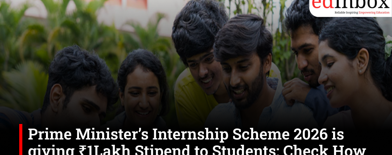Prime Minister’s Internship Scheme 2026 is giving ₹1Lakh Stipend to Students; Check How to Apply