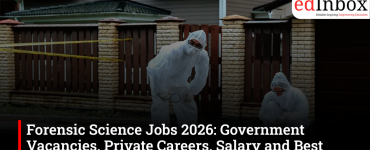 Forensic Science Jobs 2026: Government Vacancies, Private Careers, Salary and Best Courses After 12th