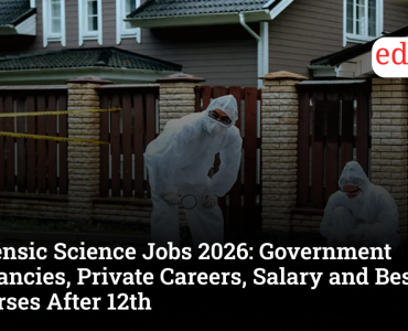 Forensic Science Jobs 2026: Government Vacancies, Private Careers, Salary and Best Courses After 12th