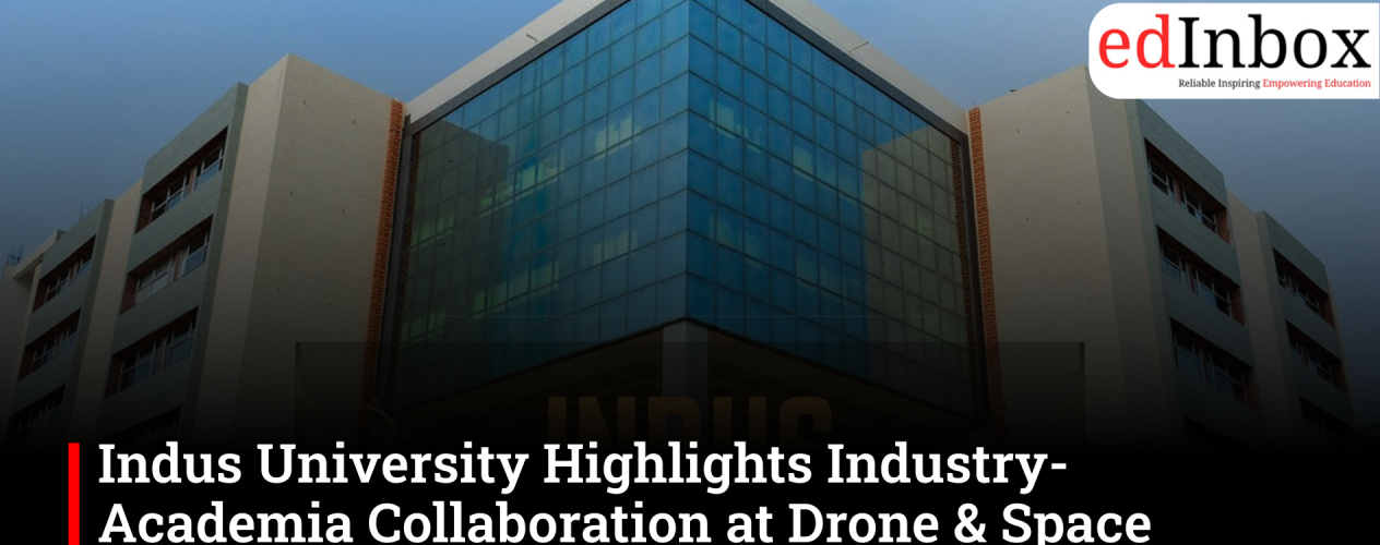 Indus University Highlights Industry-Academia Collaboration at Drone & Space Technology Summit 2026