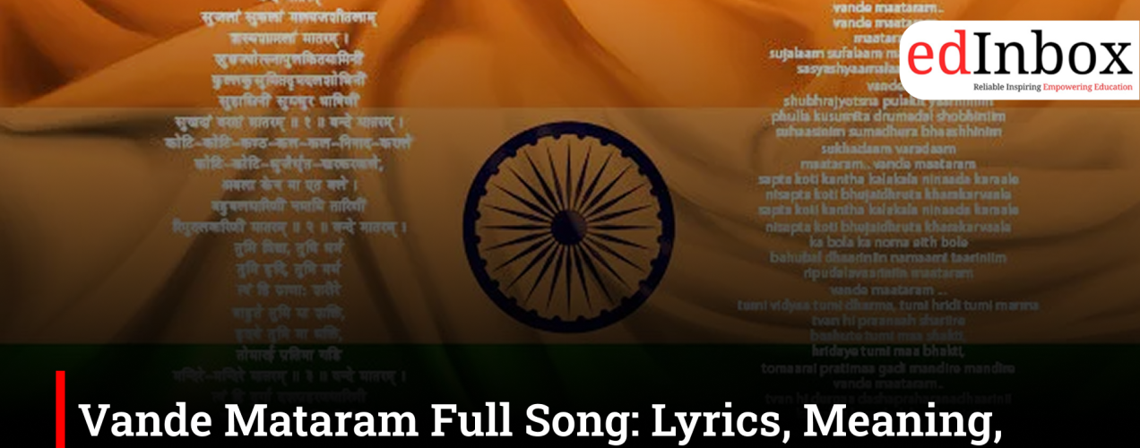 Vande Mataram Full Song: Lyrics, Meaning, History and 6 Stanzas  