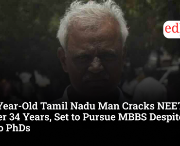 51-Year-Old Tamil Nadu Man Cracks NEET After 34 Years, Set to Pursue MBBS Despite Two PhDs