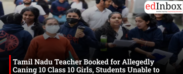 Tamil Nadu Teacher Booked for Allegedly Caning 10 Class 10 Girls, Students Unable to Write Exams