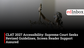 CLAT 2027 Accessibility: Supreme Court Seeks Revised Guidelines, Screen Reader Support Assured