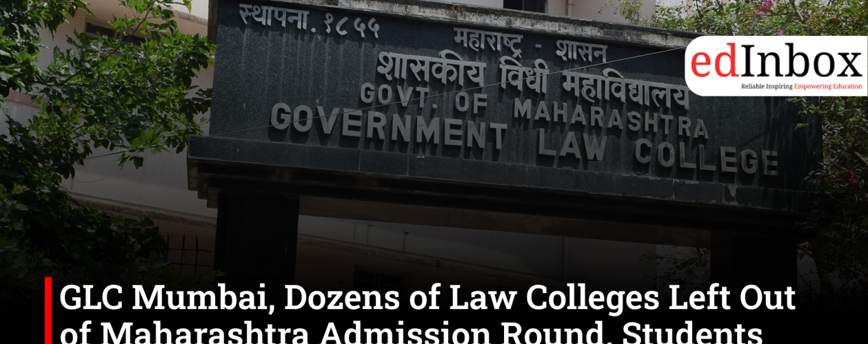 GLC Mumbai, Dozens of Law Colleges Left Out of Maharashtra Admission Round, Students Face Fewer Choices