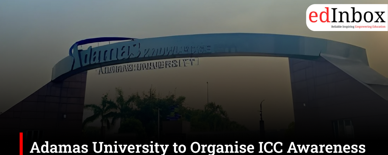 Adamas University to Organise ICC Awareness Session on Gender Equity and Campus Safety