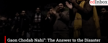 “Gaon Chodab Nahi”: The Answer to the Disaster We Keep Disguising as Development